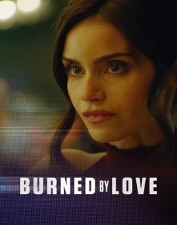 Burned by Love