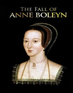 The Fall of Anne Boleyn